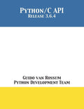 The Python/C Api: Release 3.6.4