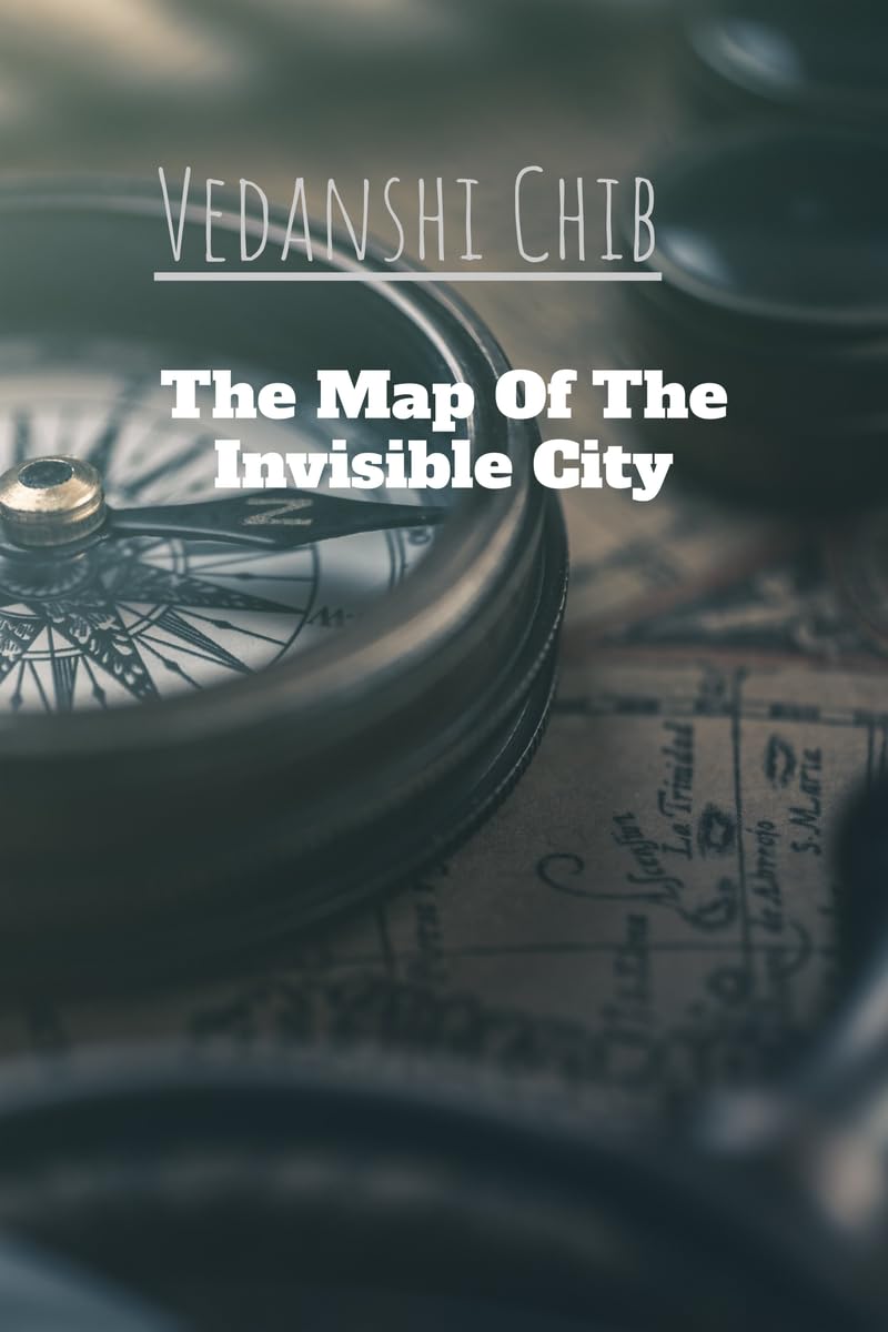 The Map Of The Invisible City