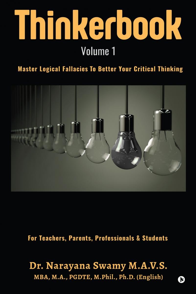 Thinkerbook  Volume 1: Master Logical Fallacies To Better Your Critical Thinking