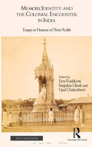 Memory, Identity and the Colonial Encounter in India