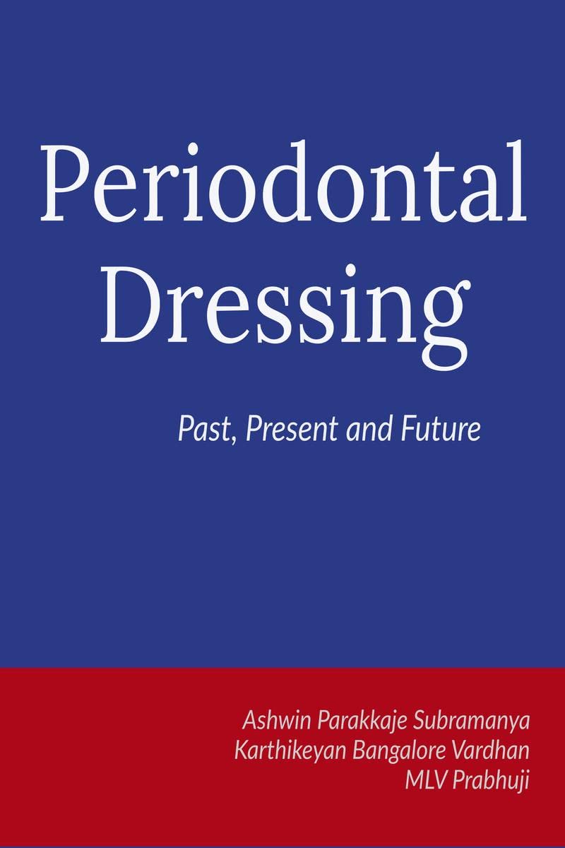 Periodontal Dressing : Past, Present and Future
