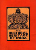 The Cultural Heritage Of India, Vol. II: Itihas, Puranas, Dharma And Other Sastras