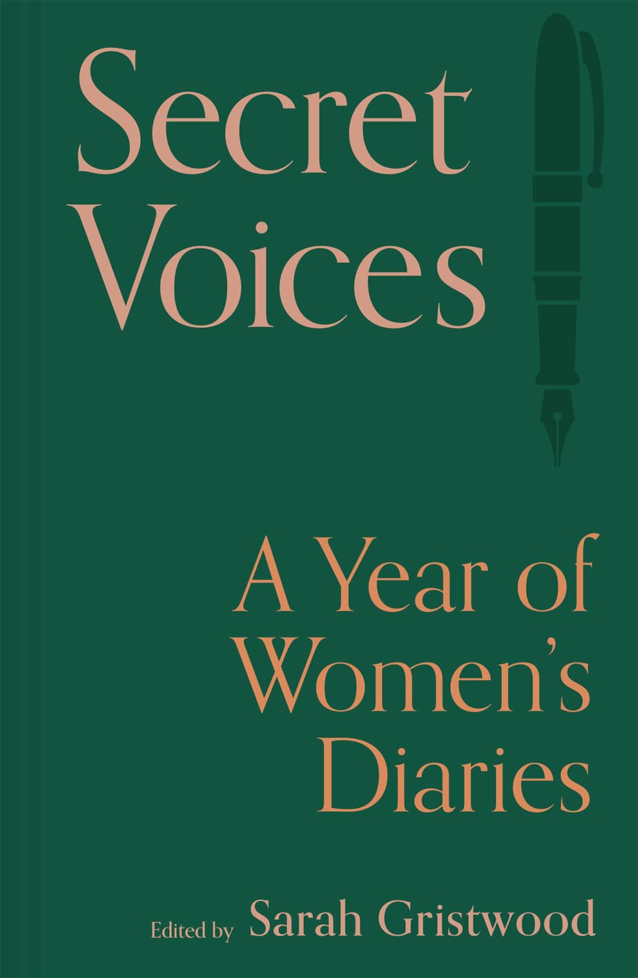 Secret Voices: A Year of Womens Diaries