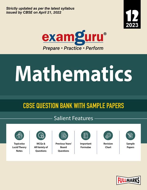 Examguru Cbse Class 12 Mathematics Chapterwise & Topicwise Question Bank Book For 202223 Exam (Includes Mcqs, Previous Year Boa