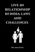 LIVEIN RELATIONSHIP IN INDIA: LAWS AND CHALLENGES