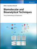 BIOMOLECULAR AND BIOANALYTICAL TECHNIQUES THEORY METHODOLOGY AND APPLICATIONS