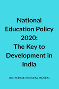 National Education Policy 2020 : The Key To Development In India