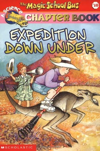 THE MAGIC SCHOOL BUS CHAPTER BOOK #10: EXPEDITION DOWN UNDER