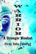Warrior : A Stronger Mindset