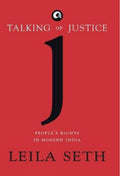 Talking Of Justice: PeopleS Rights In Modern India