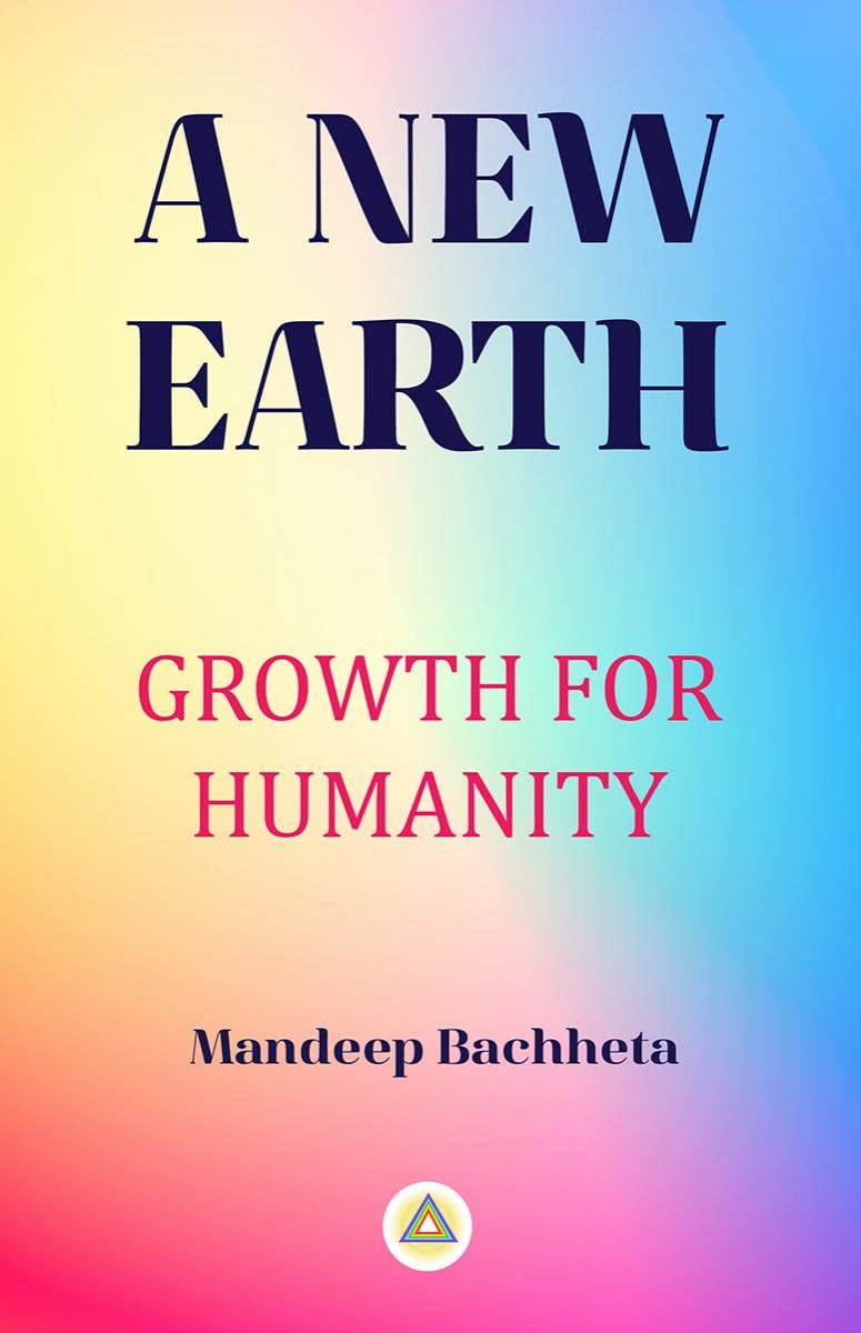 A New Earth: Growth for Humanity