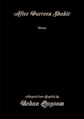 After Parveen Shakir: Poems