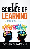 The Science Of Learning : A StudentS Handbook