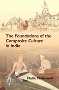 The Foundations Of Composite Culture In India