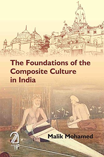 The Foundations Of Composite Culture In India