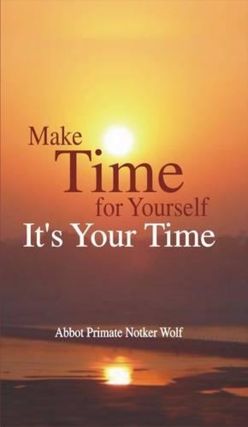 Make Time for Yourself its Your Time
