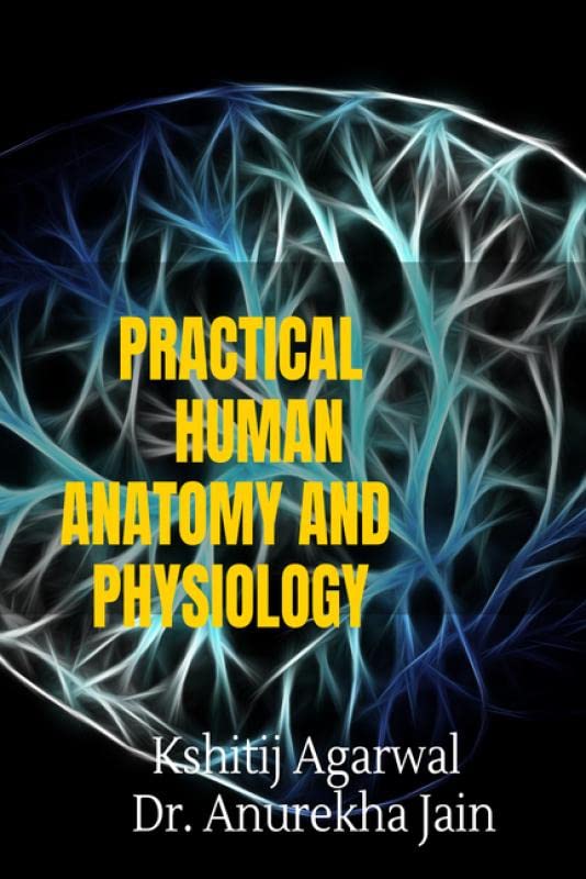Practical Human Anatomy And Physiology