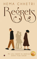 Regrets : All you need to realize ones true value
