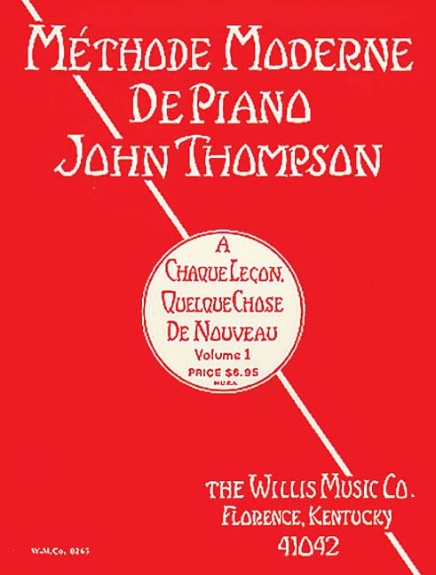 John Thompsons Modern Course for the Piano, Grade 1: First Grade  French Edition