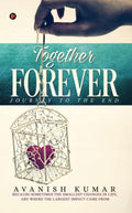 Together Forever : Journey To The End