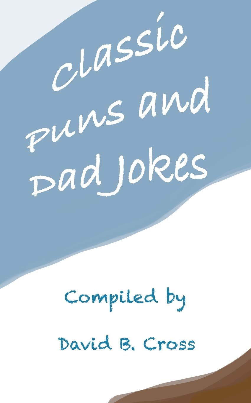 Classic Puns And Dad Jokes