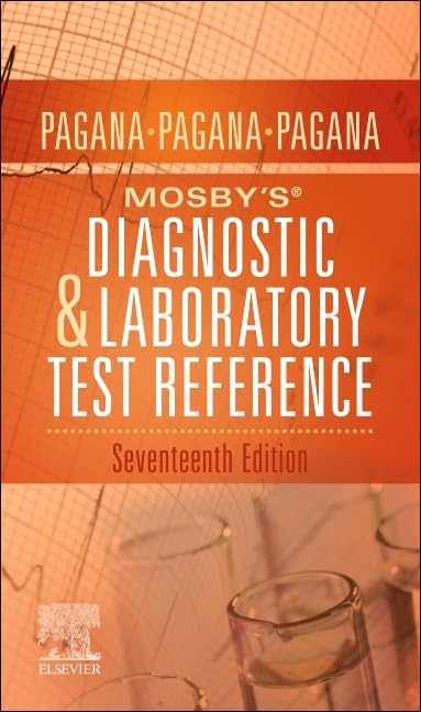 Mosbys? Diagnostic and Laboratory Test Reference
