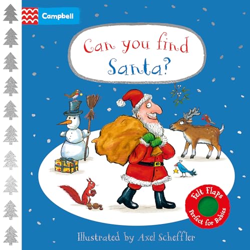 Can You Find Santa?: A Felt Flaps Book: A soft flaps book (Campbell Axel Scheffler)
