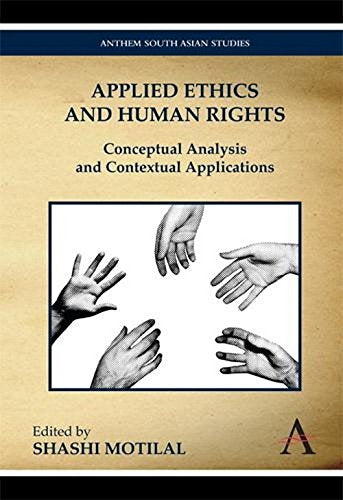 Applied Ethics And Human Rights: Conceptual Analysis And Contextual Applications