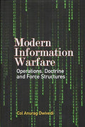Modern Information Warfare: Operations, Doctrine and Force Structures