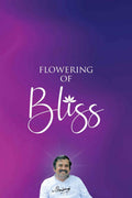 FLOWERING OF BLISS : UPADESHASARAM