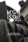 Legal Issue, Volume Ii