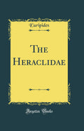The Heraclidae (Classic Reprint)