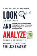 Look And Analyze : Shock & Impress Someone By Finding Their Outer Personality With Just Signature. Discover Your Outer Self