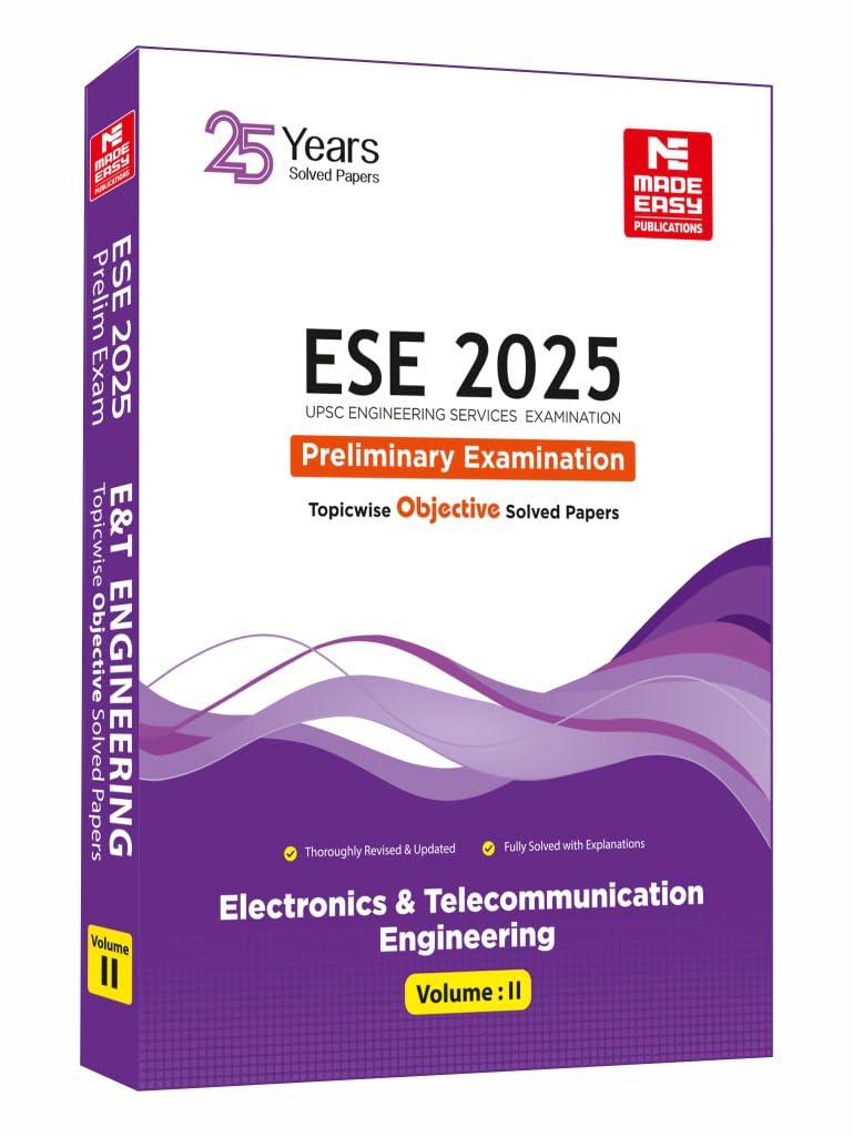 Ese 2025: Preliminary Exam: Electronics And Telecom. Engineering Objective Solved Paper Vol2