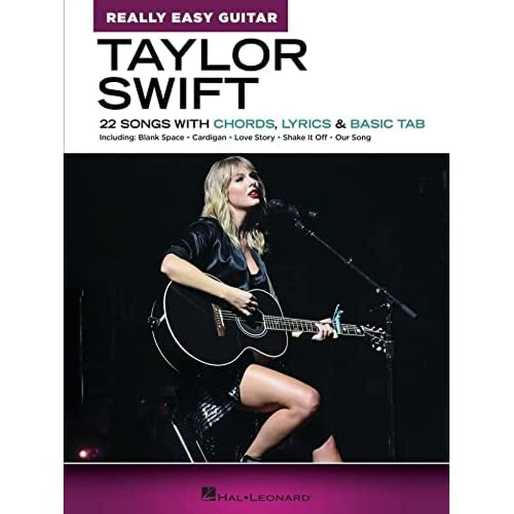 Taylor Swift  Really Easy Guitar Songbook  22 Songs with Chords, Lyrics and Basic Tab  Beginner Guitar Music Book with Easyto