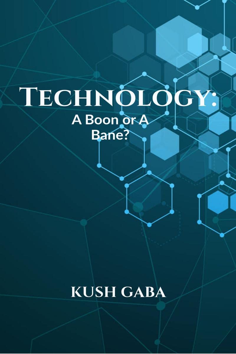 Technology: a boon or a bane