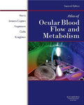 Atlas of Ocular Blood Flow: Vascular Anatomy, Pathophysiology, and Metabolism