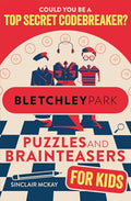 Bletchley Park Puzzles and Brainteasers: Could YOU be a top secret codebreaker? (Childrens Edition)