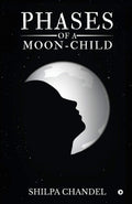 Phases Of A MoonChild