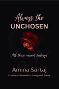 Always The Unchosen: All Those Unsaid Feelings