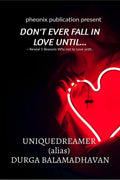 DONT EVER FALL IN LOVE UNTIL... : ~ Reveal 5 Reasons Why not to Love until...