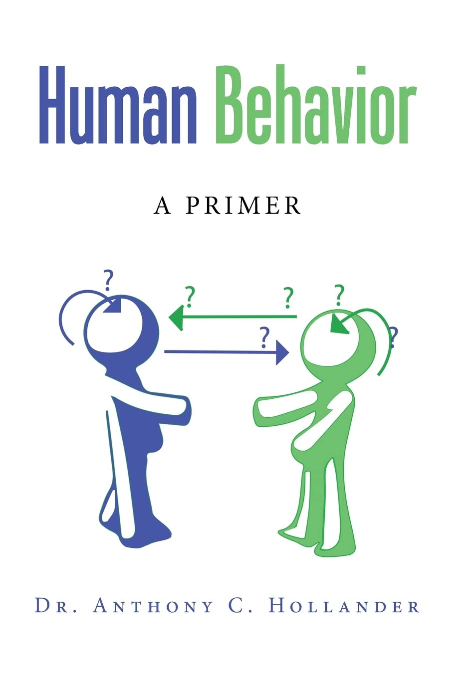Human Behavior: A Primer