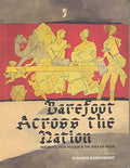 Barefoot Across the Nation: Maqbool Fida Husain and the Idea of India