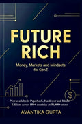 Future Rich: Money, Markets & Mindsets for GenZ