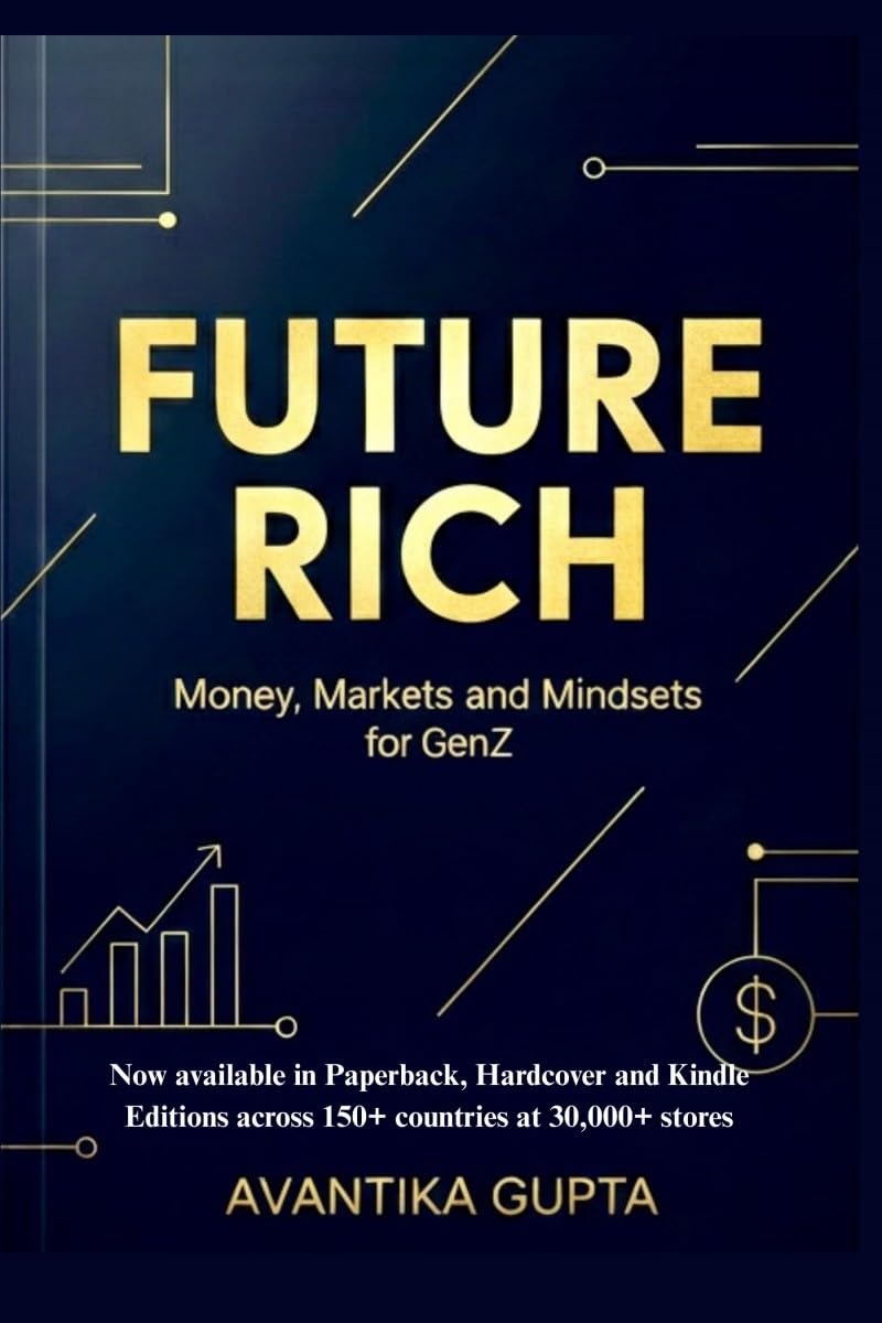 Future Rich: Money, Markets & Mindsets for GenZ