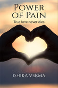 Power Of Pain: True Love Never Dies