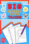 Big Alphabet Letter Tracing : Big Letter Tracing for Preschoolers and Toddlers ages 24 Homeschool. Toddler Tracing Pencil Contr