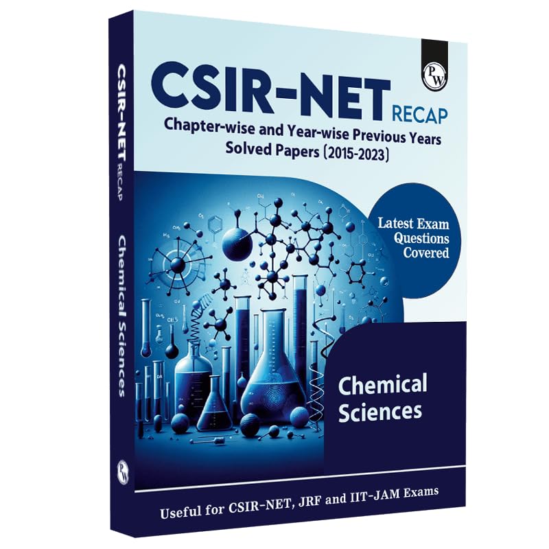 PW CSIR  NET Recap Chemical Sciences Chapterwise and Yearwise Previous Years Solved Papers (20152023) Latest December Exam Que