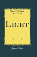 Light (Classic Reprint)