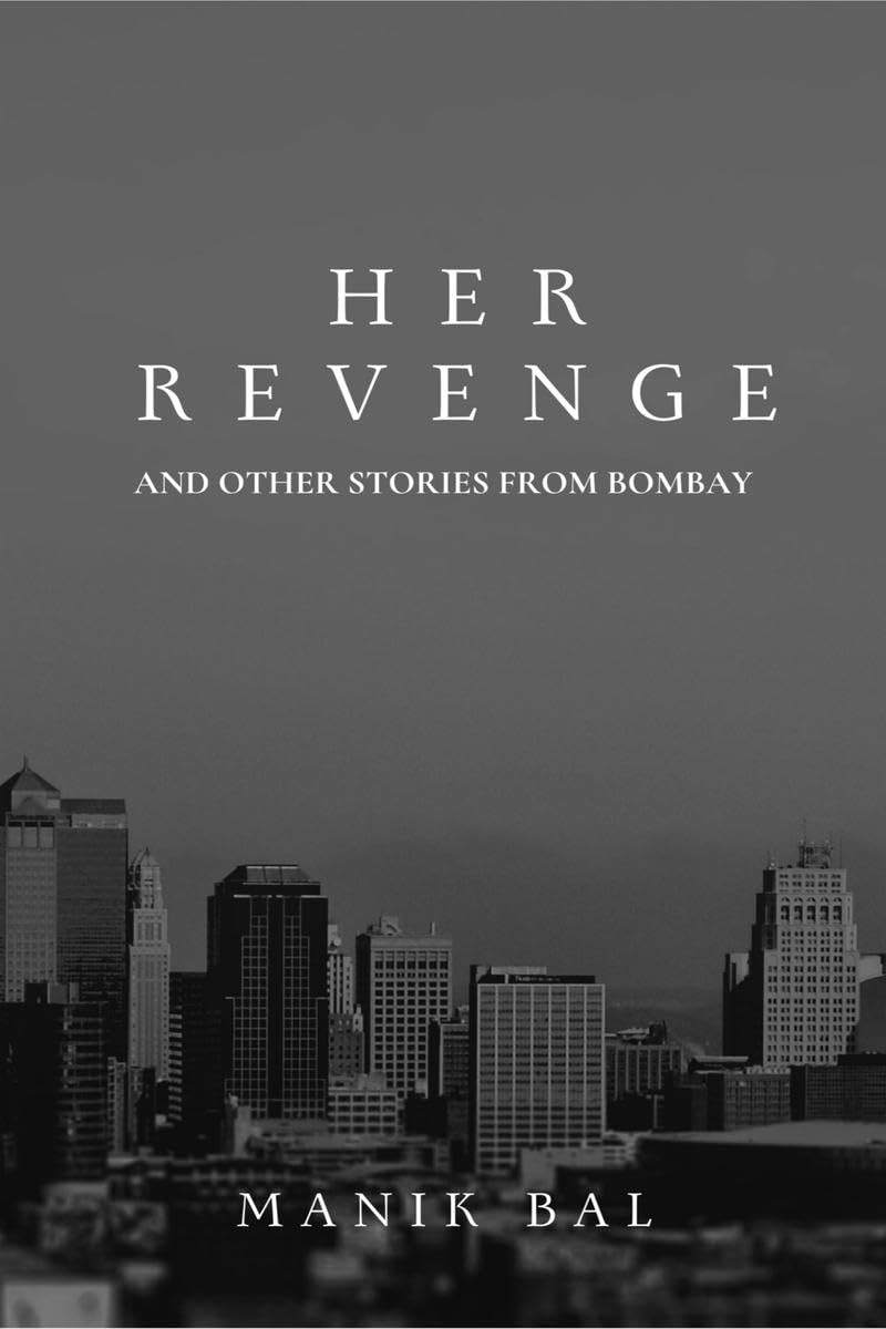 Her Revenge: And Other Stories From Bombay